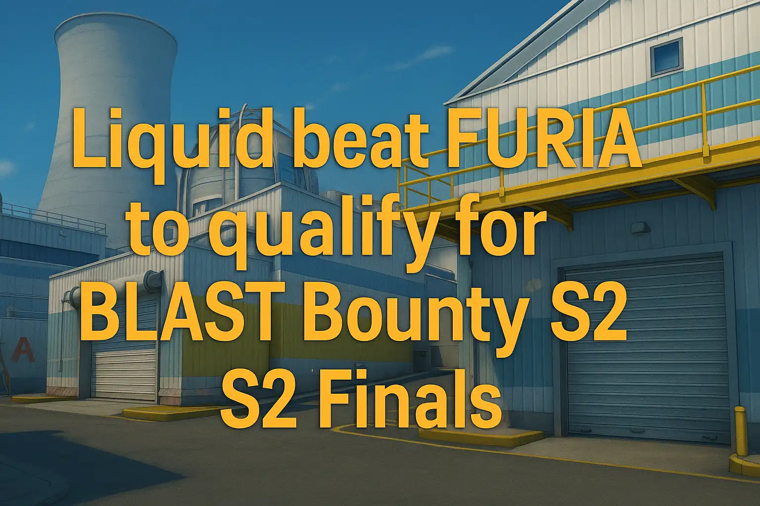 Liquid beat FURIA to qualify for BLAST Bounty S2 Finals